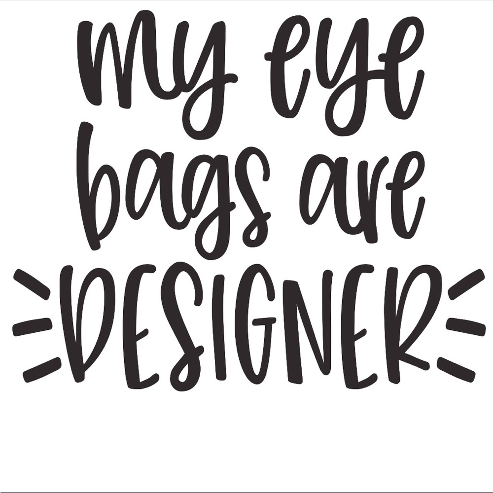 My eye bags are designer custom decal